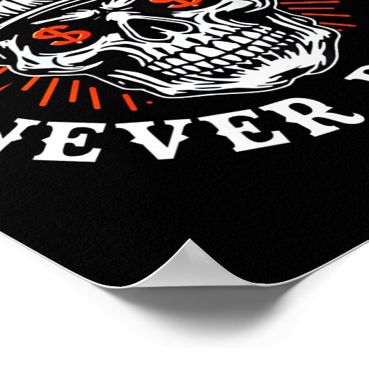 Always Tired Never Broke Funny Skull (on Back)  ポスター (角)