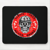 Always Tired Never Broke Funny Skull (on Back)  マウスパッド (正面)