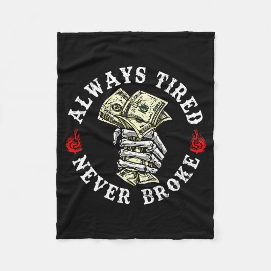 Always Tired Never Broke Skull (on Back)  フリースブランケット (正面)