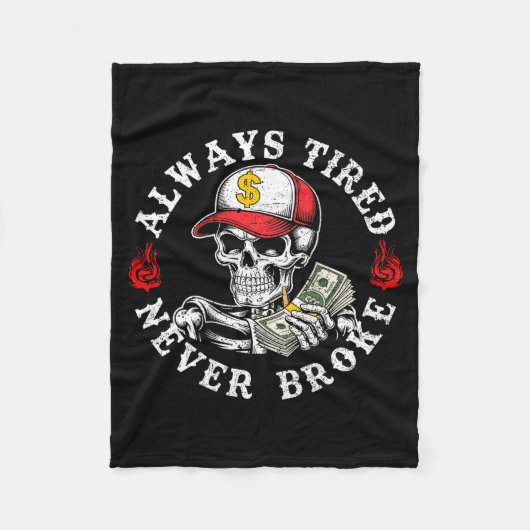 Always Tired Never Broke Skull (on Back)  フリースブランケット (正面)