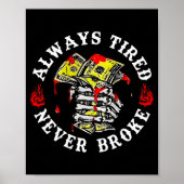 Always Tired Never Broke Skull (on Back)  ポスター (正面)