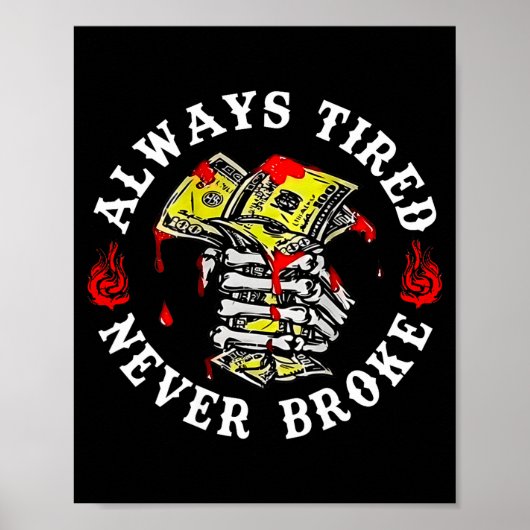 Always Tired Never Broke Skull (on Back)  ポスター (正面)