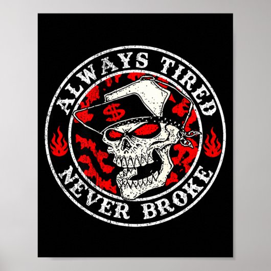 Always Tired Never Broke Skull (on Back)  ポスター (正面)