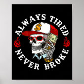 Always Tired Never Broke Skull (on Back)  ポスター (正面)