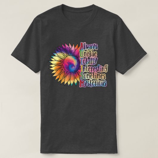 Always Unique Totally Intelligent Sunflower Autism Tシャツ (デザイン正面)