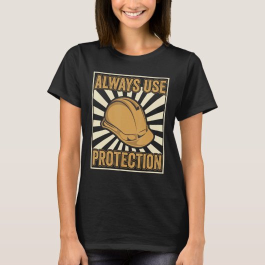 Always use Protection Shovel Craftsman Concrete Bu Tシャツ (正面)