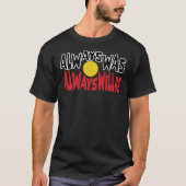 Always Was Always Will Be Aboriginal Flag National Tシャツ (正面)