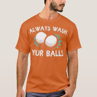 Always Wash Your Balls Golf Funny  Tシャツ