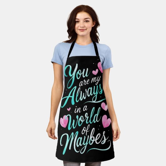 "Always Yours"ロマンチックな引用文 エプロン (着用した状態)