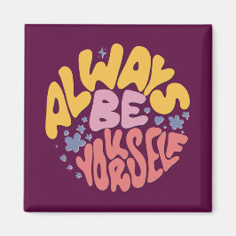 Always Yourself – 手のレタリング マグネット