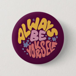 Always Yourself – 手のレタリング 缶バッジ