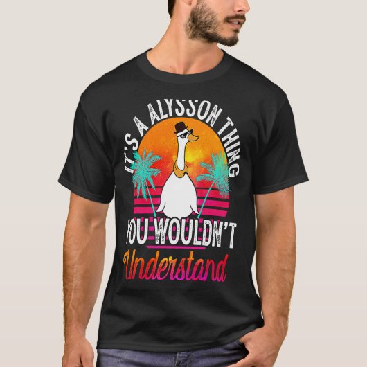 Alysを理解できないのはAlyssonだ Tシャツ (正面)