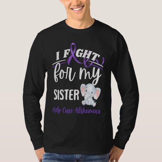Alzheimer's Awareness I Fight Sister Alzheimer's E Tシャツ (正面)