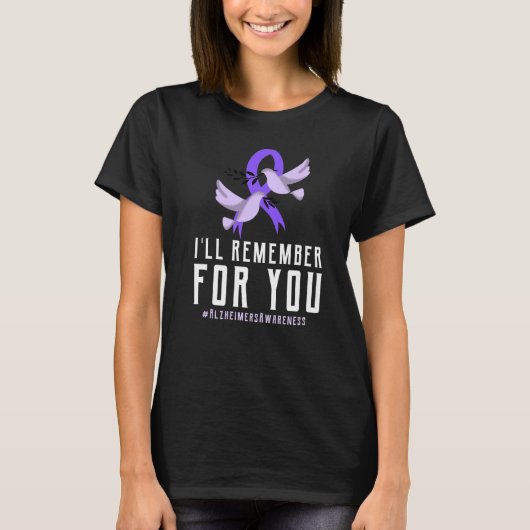 Alzheimers Awareness I Wear Purple for I'll Rememb Tシャツ (正面)