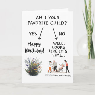 Am I Your Favorite Child Card Funny Mom Birthday シーズンカード