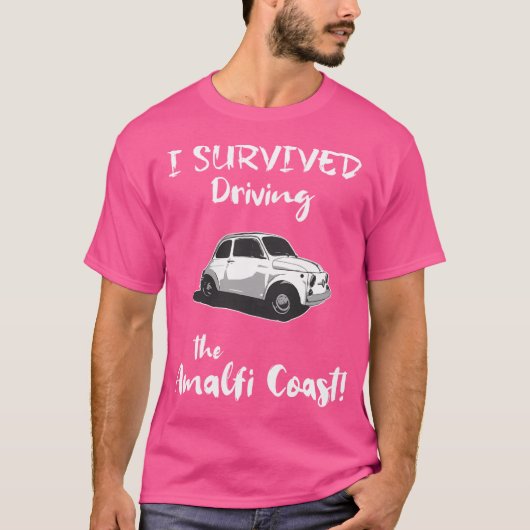 Amalfiコー生き延びストを運転する – 限定編集 tシャツ (正面)