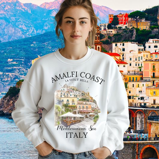 Amalfi Coast Cliff Houses – Italian Seaside スウェットシャツ