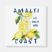 Amalfi Coast La Dolce Vita – Italian Limoncello マグネット (正面)