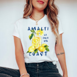 Amalfi Coast La Dolce Vita – Italian Limoncello Tシャツ