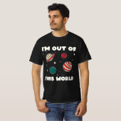 Amateur Astronomy I'm Out Of This World Planet Sol Tシャツ (正面フル)