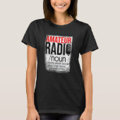 Amateur Radio Hobby  for HAM Operators Tシャツ (正面)