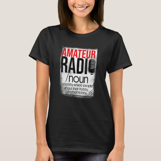 Amateur Radio Hobby  for HAM Operators Tシャツ (正面)