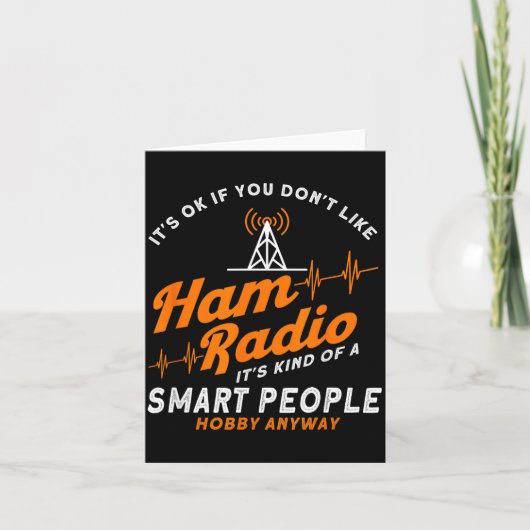 Amateur Radio Smart People Hobby Anyway Ham Radio カード (正面)