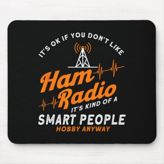 Amateur Radio Smart People Hobby Anyway Ham Radio  マウスパッド (正面)