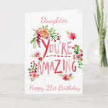 AMAZING DAUGHTER ON YOUR **21st**  BIRTHDAY カード<br><div class="desc">SEND "YOUR DAUGHTER" THIS "AMAZING CARD" AND CHANGE THE AGE IF YOU WISH... .AS ALWAYS ON OUR CARDS HERE AT ZAZZLE</div>