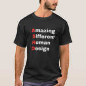 Amazing Different Human Design - ADHD プライド Tシャツ (正面)