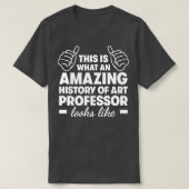 Amazing History of Art Professor1 Tシャツ (デザイン正面)