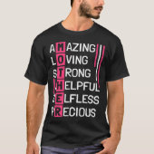 Amazing Loving Strong Helpful Selfless Precious Mo Tシャツ (正面)