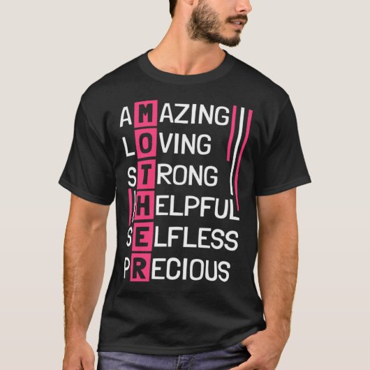 Amazing Loving Strong Helpful Selfless Precious Mo Tシャツ (正面)