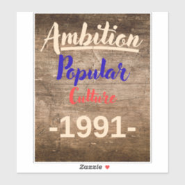 Ambition: Popular Culture シール