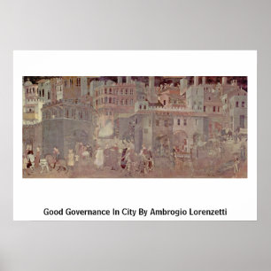Ambrogio Lorenzetti著都市のよい支配 ポスター