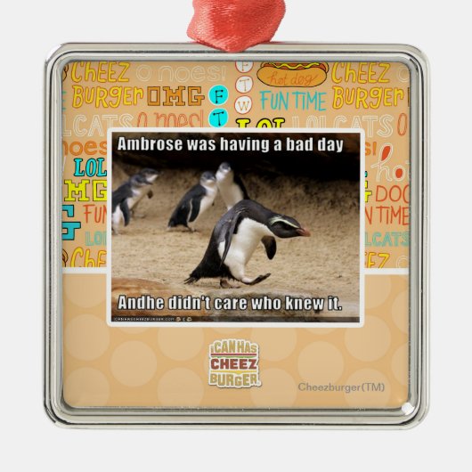 Ambroseは悪い日を過していました メタルオーナメント (正面)