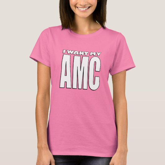 AMC Tシャツが欲しい Tシャツ (正面)