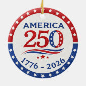 America 250 Ornament 1776–2026 Patriotic Keepsake セラミックオーナメント (裏面)