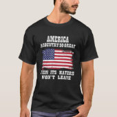 America a country so great even it s Haters won le Tシャツ (正面)