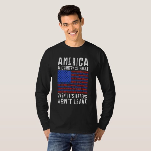 America a country so great even it s Haters won le Tシャツ (正面フル)