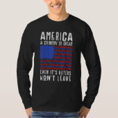 America a country so great even it s Haters won le Tシャツ (正面)