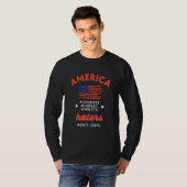 America A Country So Great Even It s Haters Won t  Tシャツ (正面フル)