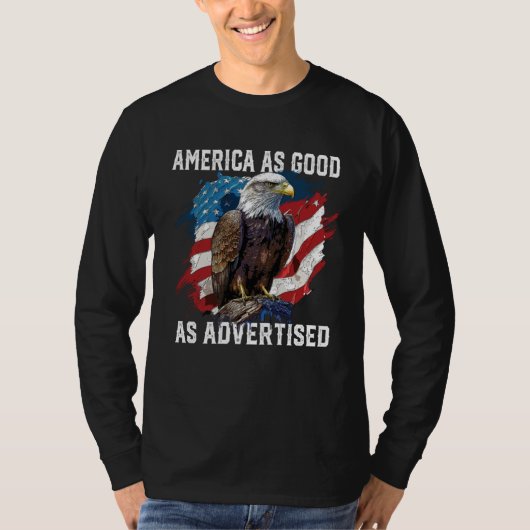 America as Good as Advertised July 4 Fourth Of Jul Tシャツ (正面)