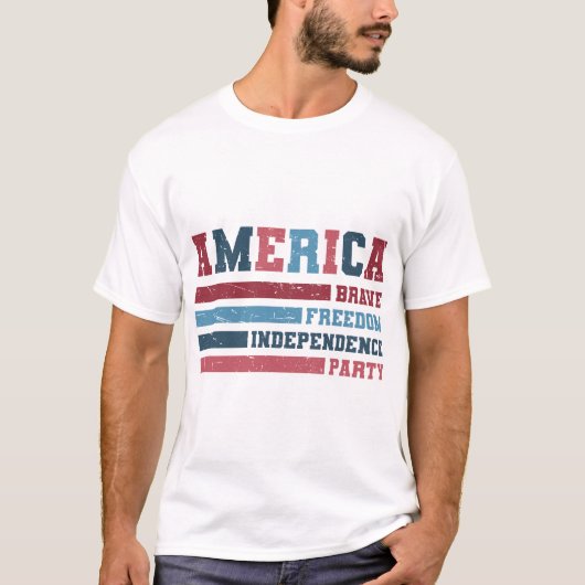 America Brave, Freedom, Independence Party  Tシャツ (正面)