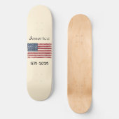 America Flag 1776 to 2026 USA 250th Anniversary  スケートボード (正面)