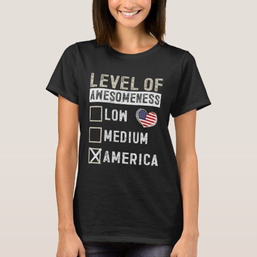 America Flag Americans Level Of Awesomeness Tシャツ (正面)