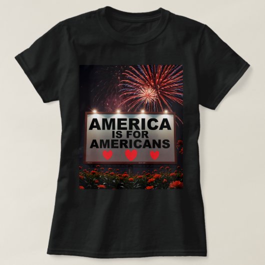 America is for Americans Tシャツ (デザイン正面)