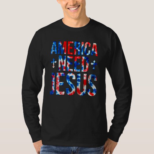 America Need Jesus Christian 4th Of July Tie Dye W Tシャツ (正面)