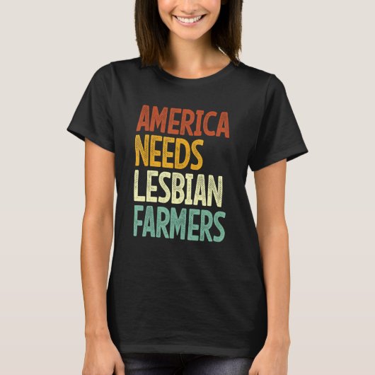 America Needs Lesbian Farmers_2 Tシャツ (正面)