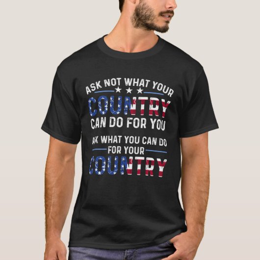 America Patriotic  Ask Not What Your Country Can D Tシャツ (正面)